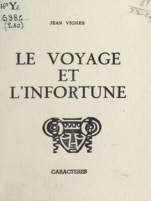cover image of Le voyage et l'infortune